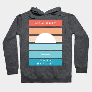 Manifest Your Reality Hoodie